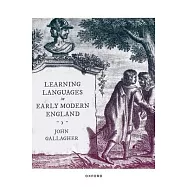 Learning Languages in Early Modern England