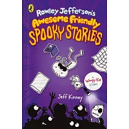 Rowley Jefferson’s Awesome Friendly Spooky Stories