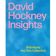 David Hockney: Insights: Reflecting the Tate Collection