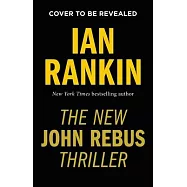 The New John Rebus Thriller: An Inspector Rebus Novel