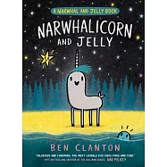 Narwhalicorn and Jelly (a Narwhal and Jelly Book #7)
