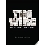 The Wire: The Complete Visual History: (The Wire Book, Television History, Photography Coffee Table Books)