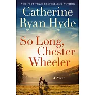 So Long, Chester Wheeler