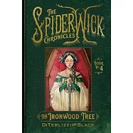 The Ironwood Tree: Volume 4