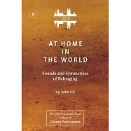 At Home In The World: Sounds and Symmetries of Belonging [ZLS Edition]