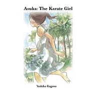 Asuka: The Karate Girl: Asuka and Origami Giraffe