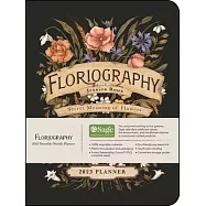 Floriography 12-Month 2023 Monthly/Weekly Planner Calendar: Secret Meaning of Flowers
