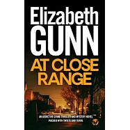 AT CLOSE RANGE an addictive crime thriller and mystery novel packed with twists and turns