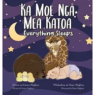 Ka Moe Ngā Mea Katoa - Everything Sleeps