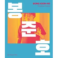 Bong Joon-Ho: Dissident Cinema