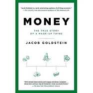 Money: The True Story of a Made-Up Thing