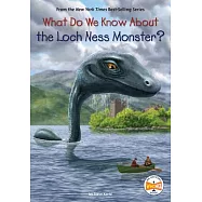 What Do We Know about the Loch Ness Monster?