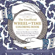 The Unofficial Wheel of Time Coloring Book: From the Two Rivers to the White Tower, Color Your Way Through the World of
