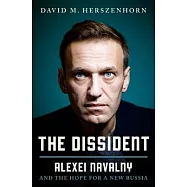 The Dissident: Alexei Navalny and the Hope for a New Russia