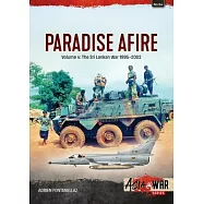 Paradise Afire Volume 4: The Sri Lankan War, 1995-2002