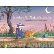 Barnaby Is Not Afraid of Anything