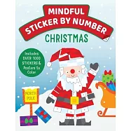 Mindful Sticker by Number: Christmas: (Sticker Books for Kids, Activity Books for Kids, Mindful Books for Kids, Christmas Books for Kids)