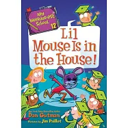 My Weirder-Est School #12: Lil Mouse Is in the House!