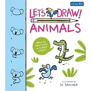 Let&rsquo;s Draw! Animals: Draw 50 Creatures in 4 Easy Steps!