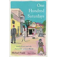 One Hundred Saturdays: Stella Levi and the Vanished World of Jewish Rhodes