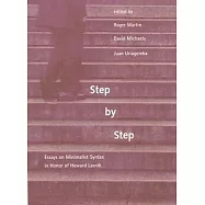 Step by Step: Essays on Minimalist Syntax in Honor of Howard Lasnik