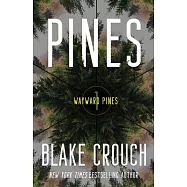 Pines: Book 1 of the Wayward Pines Trilogy