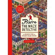 Pierre the Maze Detective: The Search for the Stolen Maze Stone
