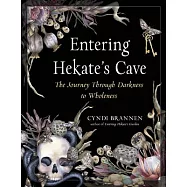 Entering Hekate’s Cave: The Journey Through Darkness to Wholeness