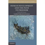 Human Development and the Path to Freedom: 1870 to the Present