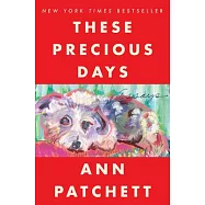 These Precious Days: Essays
