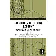 Taxation in the Digital Economy: New Models in Asia and the Pacific