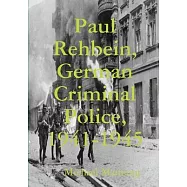 Paul Rehbein, German Criminal Police, 1941-1945
