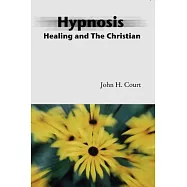 Hypnosis Healing and the Christian