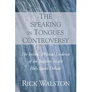 The Speaking in Tongues Controversy