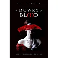 A Dowry of Blood