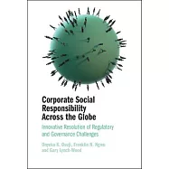 Corporate Social Responsibility Across the Globe: Innovative Resolution of Regulatory and Governance Challenges
