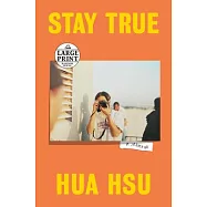 Stay True: A Memoir