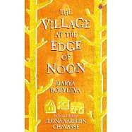 The Village at the Edge of Noon
