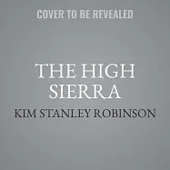 The High Sierra: A Love Story