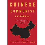 Chinese Communist Espionage: An Intelligence Primer