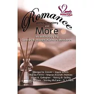 Romance, Poetry, Mystery and More: An Anthology by Ozarks Romance Authors Members