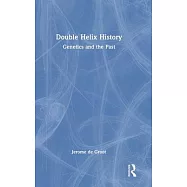 Double Helix History: Genetics and the Past