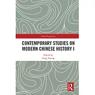 Contemporary Studies on Modern Chinese History I