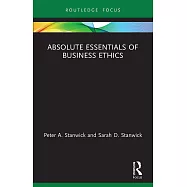 Absolute Essentials of Business Ethics