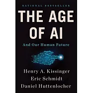 The Age of AI: And Our Human Future