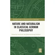Nature and Naturalism in Classical German Philosophy