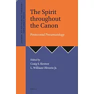 The Spirit Throughout the Canon: Pentecostal Pneumatology