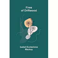 Fires of Driftwood