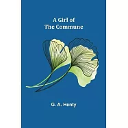 A Girl of the Commune