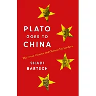 Plato Goes to China: The Greek Classics and Chinese Nationalism